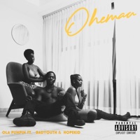 Ohemaa (feat. BADYOUTH & Qwamihopekid) - Single - Ola Pumpin
