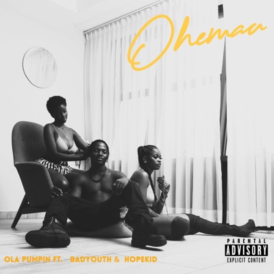 Ohemaa (feat. BADYOUTH & Qwamihopekid) - Single