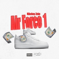 Air Force 1 - Single - Nikeboy Zeke