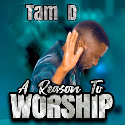 A Reason To Worship - Single