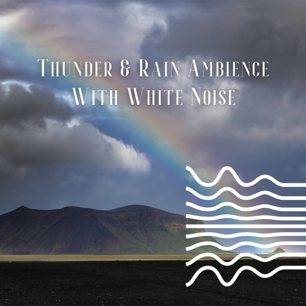 Thunder & Rain Ambience , Loopable (With White Noise)