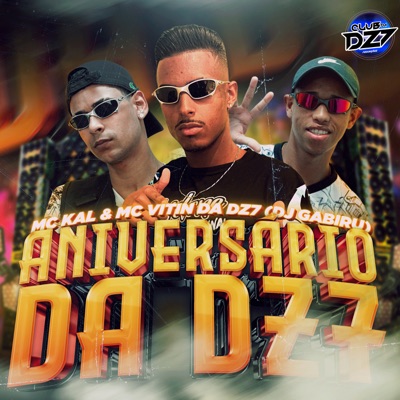 ANIVERSÁRIO DA DZ7 (feat. CLUB DA DZ7) - Single