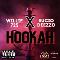 Hookah (feat. Willie 725) - Single - 5ucio Deezzo