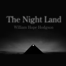 The Night Land (Unabridged)