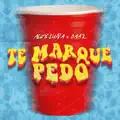 Te Marqué Pedo