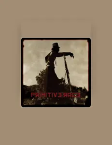 聆聽 Primitive Race、觀看音樂影片、閱讀小傳、查看巡演日期等！