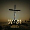 Give Me Jesus (feat. Mzweshper_sa) - Single