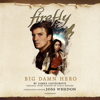 Firefly: Big Damn Hero (The Firefly Series) - James Lovegrove, Nancy Holder & Joss Whedon