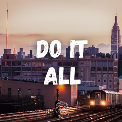 Do It All (feat. Lou152 & ItzKotz) - Single