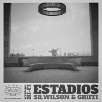 ESTADIOS - Single - Sr. Wilson & Griffi