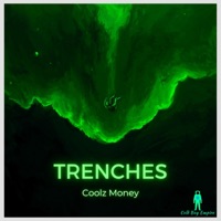 Trenches - Single - Coolz Money
