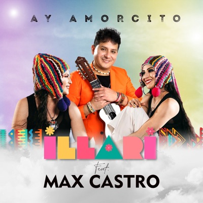 Ay Amorcito (feat. Max Castro) - Single