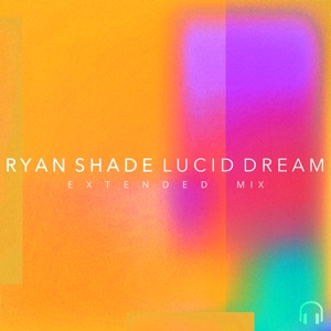 Lucid Dream (Extended Mix) - Single