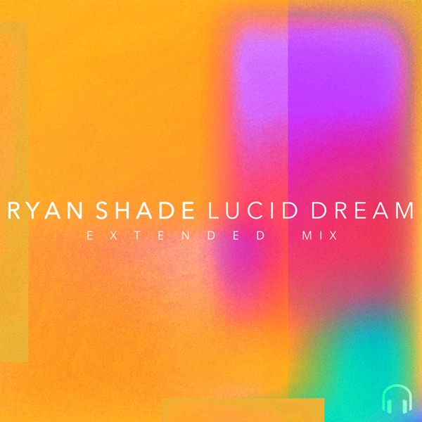 Lucid Dream (Extended Mix) - Single