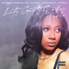 LETS GET IT BABY (feat. DJ KenZo, Carlos Bryant & Don Quez) [Remix] Surf Baby & Jerry 3m