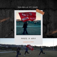 Made a Way (feat. EXXN) - Single - Asia-Belle