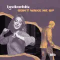 Don't Wake Me Up