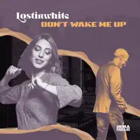 Don't Wake Me Up — Lostinwhite