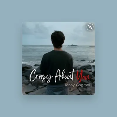 Listen to Tanay Gagrani, watch music videos, read bio, see tour dates & more!