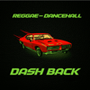 Reggae Dancehall - Dash Back - Various Artists