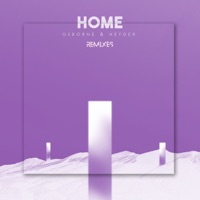 Home (Remixes) - EP - Osborne & Heyder