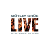 Live: Entertainment or Death - Mötley Crüe