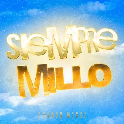 SIEMPRE MILLO - Single