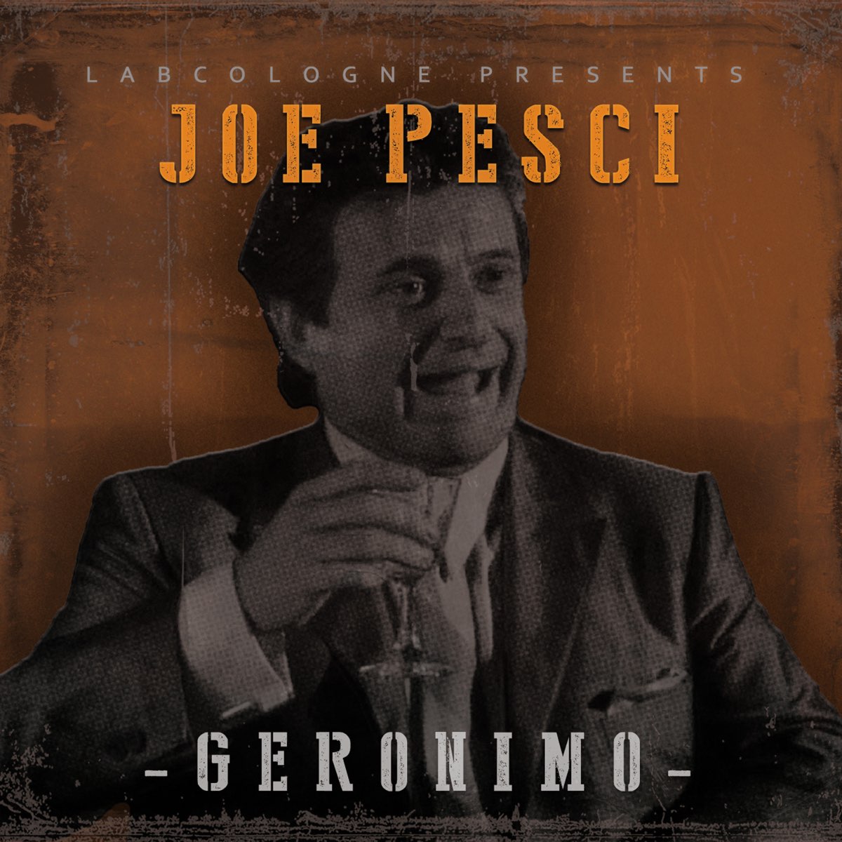 Joe Pesci - Album by Geronimo - Apple Music