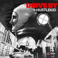 Drive By - Single - HustleKid