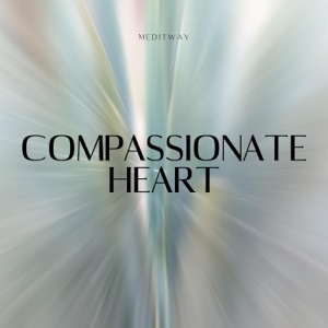 Compassionate Heart - EP