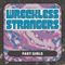 Fast Girls - Wreckless Strangers lyrics