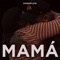 Mamá - DaniMflow lyrics