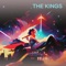 The Kings - ProjectTexass lyrics