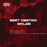 Beat Destrói Bailes - Single - Mc Vuk Vuk, Mc Magrinho & DJ CAPONE O MLK DOS MANDELA