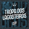 Tropa dos Lacosteiros - Single