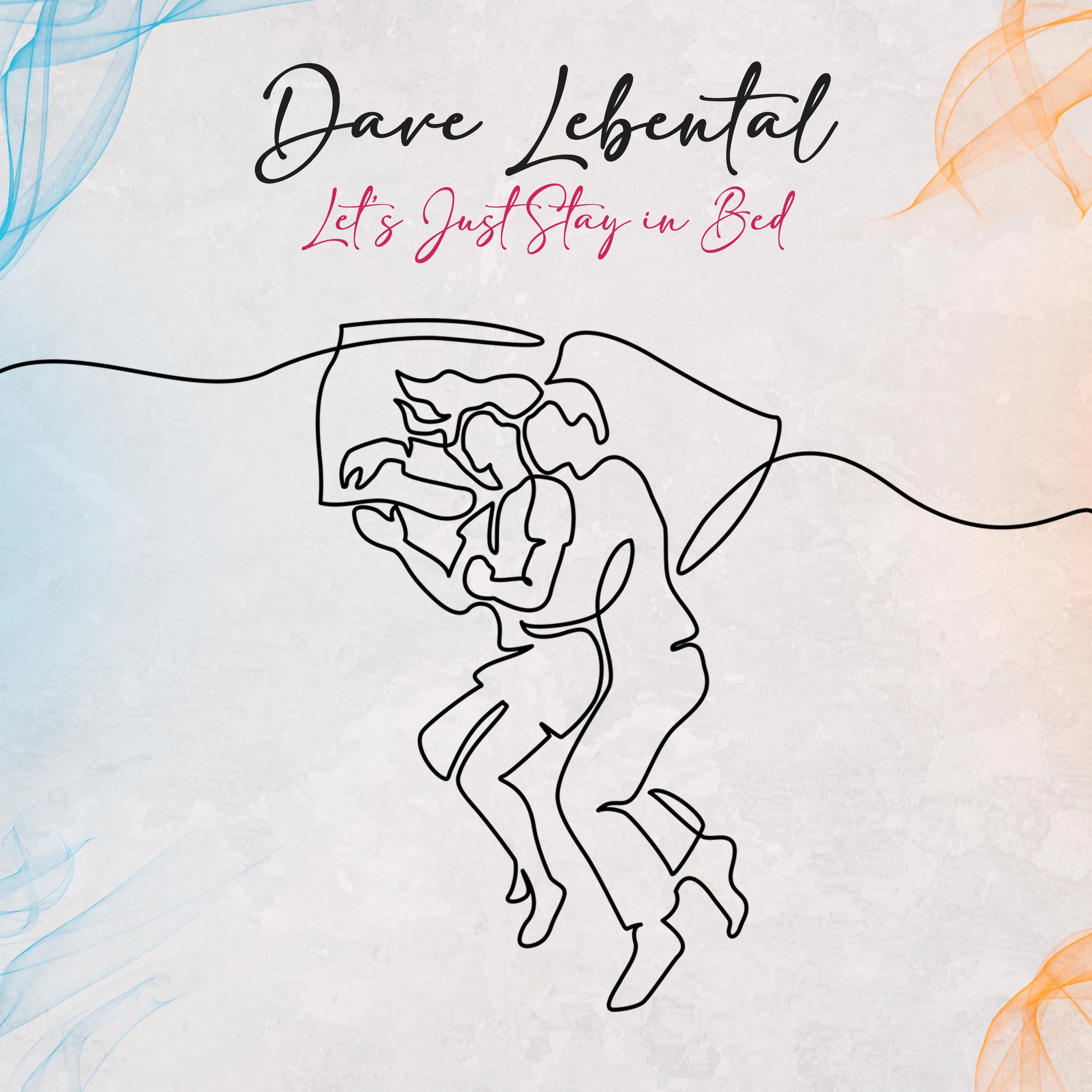 Let's Just Stay In Bed - Single