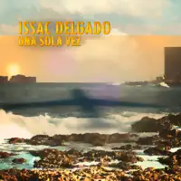 Una Sola Vez — Issac Delgado
