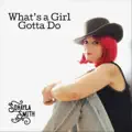 What's A Girl Gotta Do