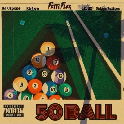 50 Ball (feat. KJ Capone, K5ive, Lil SK & Shigga Vuitton) - Single