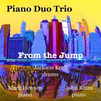 From the Jump (feat. Jackson Krall, Mark Hennen & John Blum) - Single - Piano Duo Trio