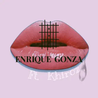 Tus Labios (feat. KhirozYK) by Enrique Gonza song reviws