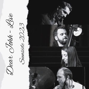 Dear John Live (feat. Julia Perminova, Raphaël Pannier & Jeremy Bruyere) [Live Session Sunside 2023]