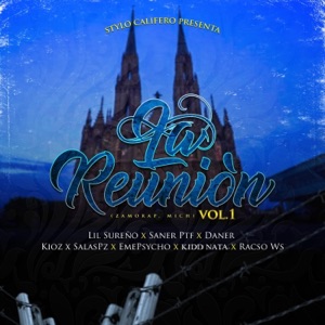 La Reunión Vol. 1 (feat. Saner Ptf, Zerteroz Putno Final, EmePsycho, SalasPz, Racso Ws & Kidd Nata)