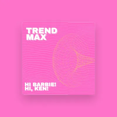 Listen to Trend Max, watch music videos, read bio, see tour dates & more!