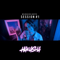 Music Sessions, Vol. 1 (feat. Hanasha) - Single - Melodias del ghetto