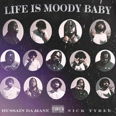 Life Is Moody Baby