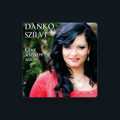 Listen to Dankó Szilvi, watch music videos, read bio, see tour dates & more!