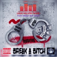 Break a bitch (feat. Stax) - Single - Young Revol