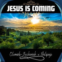 Jesus Is Coming - Single - Olumide-Zechariah & Philipage
