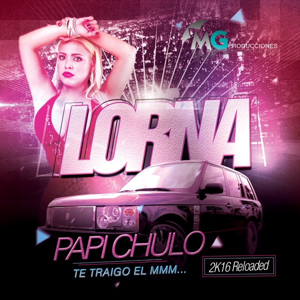 Papi Chulo... Te Traigo el MMM 2k16 - Single
